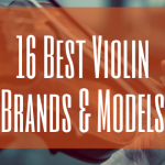 Best violin brands and models