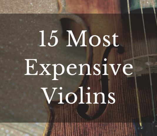 15 Most Expensive Violins