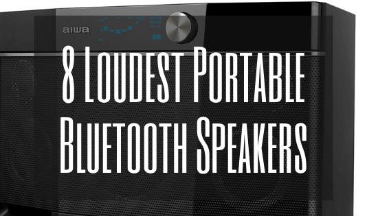 9 Loudest Bluetooth Speakers 2026 8 Loudest Portable Bluetooth Speakers 2020