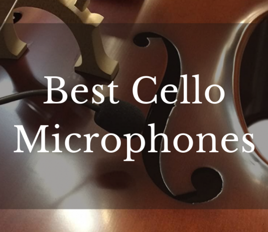 Best Cello Microphones
