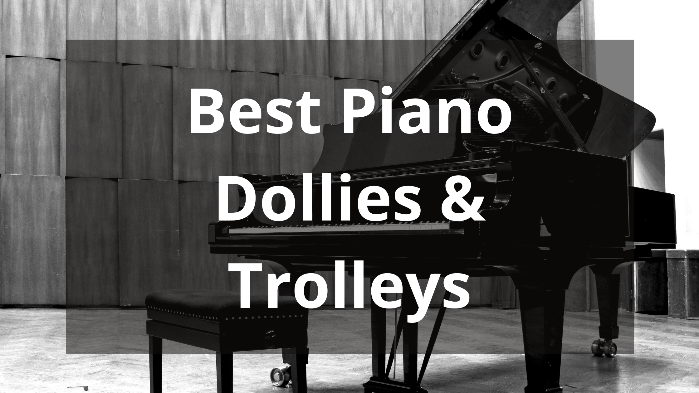 Best Piano Dollies & Trolleys