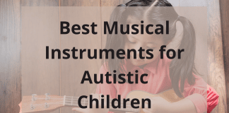 Best Musical Instruments For Autistic Children