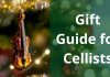 Gift Guide For Cellists